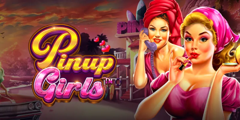 Pinup Girls Slot - CasinoFindr