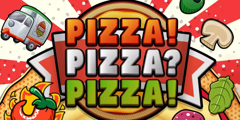 PIZZA! PIZZA? PIZZA! Slot - CasinoFindr